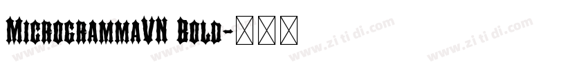 MicrogrammaVN Bold字体转换 MicrogrammaVN Bold字体转换